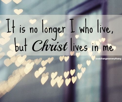 christ lives in me