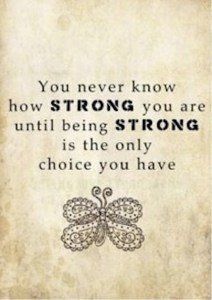 strong-is-the-only-choice-you-have-strength-picture-quote1