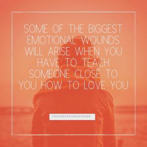 Teach someone to love you